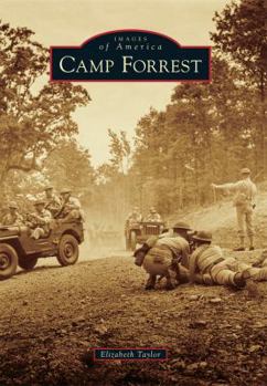 Camp Forrest - Book  of the Images of America: Tennessee