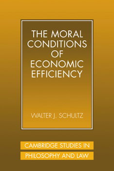 Paperback The Moral Conditions of Economic Efficiency Book