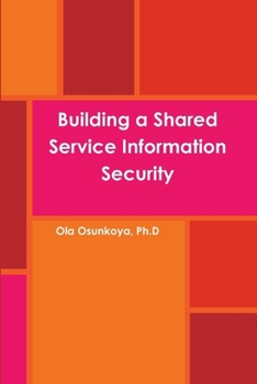 Paperback Building a Shared Service Information Security Book