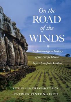 Paperback On the Road of the Winds: An Archaeological History of the Pacific Islands Before European Contact Book