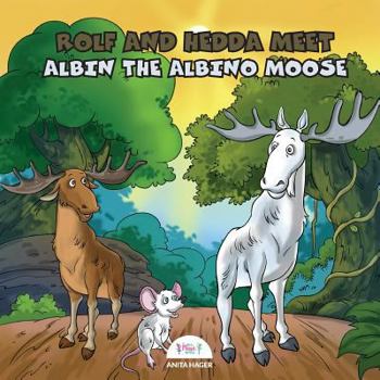 Paperback Rolf and Hedda meet Albin the Albino Moose Book