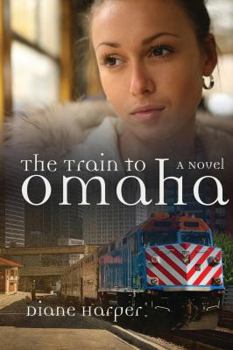 Paperback The Train to Omaha Book