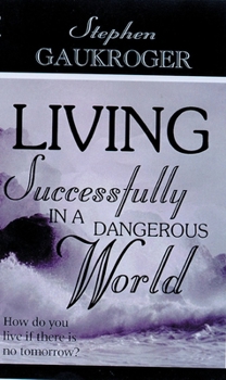 Paperback Living Successfully in a Dangerous World Book