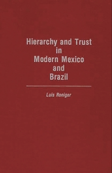 Hardcover Hierarchy and Trust in Modern Mexico and Brazil Book