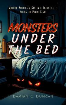 Paperback Monsters Under the Bed: When Protection Systems Produce Harm Book