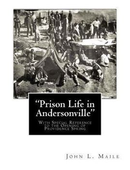 Paperback "Prison Life in Andersonville": With Special Reference to the Opening of Providence Spring Book