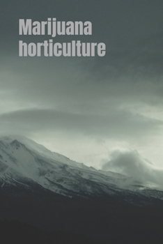 Paperback Marijuana Horticulture: Growing your own Marijuana plant for personal and medicinal uses Book