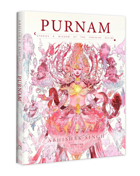 Hardcover Purnam: Stories & Wisdom of the Feminine Divine Book