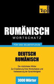 Paperback Rumänischer Wortschatz für das Selbststudium - 3000 Wörter [German] Book