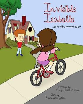 Paperback Invisible Isabelle...as told by Jimmy Pizzelli Book