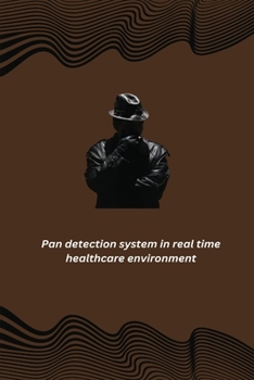 Paperback Pan detection system in real time healthcare environment Book