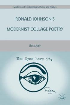 Hardcover Ronald Johnson's Modernist Collage Poetry Book