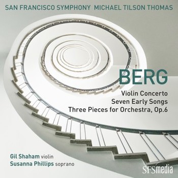 Berg: Violin Concerto, Seven Early Songs & Three Pieces for Orchestra , Op.6