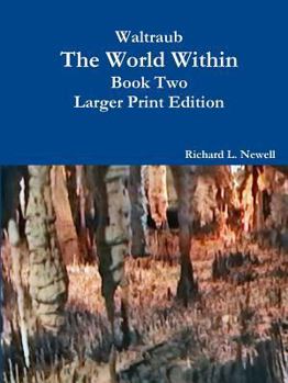 Paperback Waltraub The World Within Book Two Larger Print Edition Book