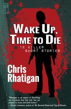 Paperback Wake Up, Time to Die Book