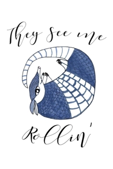 They see me Rollin": Lined Notebook, 110 Pages –Fun Lyric Quote & Watercolor Graphic on White Matte Soft Cover, 6X9 Journal for men women boys girls teens friends family journaling