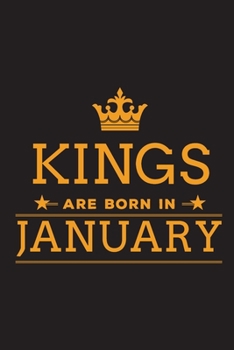 Paperback Kings are Born in January: Blank Lined Birthday Notebook Book