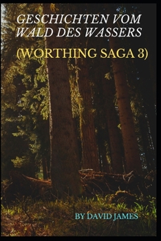 Paperback Geschichten Vom Wald Des Wassers (Worthing Saga 3) [German] Book