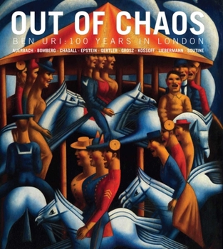 Hardcover Out of Chaos: Ben Uri: 100 Years in London Book
