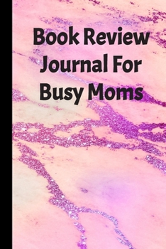 Book Review Journal For Busy Moms