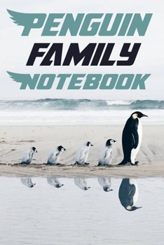 Paperback Penguin family notebook: Blank Lined Gift notebook For Penguin family lovers Book