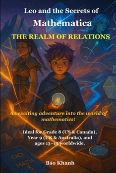 Paperback Leo and the Secrets of Mathematica: The Realm of Relations Book