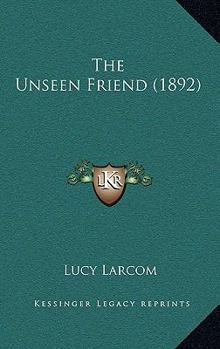 Paperback The Unseen Friend (1892) Book