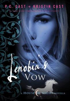 Lenobia's Vow - Book #2 of the House of Night Novellas