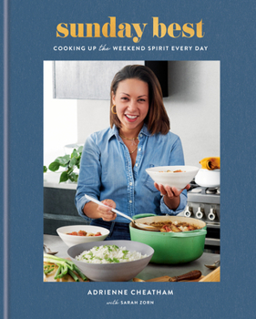 Hardcover Sunday Best: Cooking Up the Weekend Spirit Every Day: A Cookbook Book