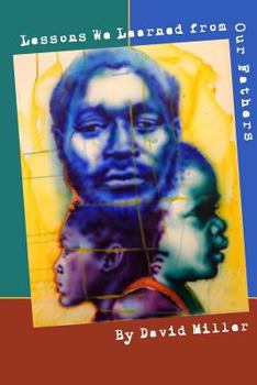 Paperback Lessons We Learned from Our Father: Reflections from the Men in Our Lives Book