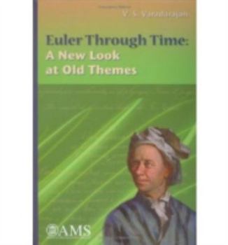 Hardcover Euler Through Time: A New Look at Old Themes Book