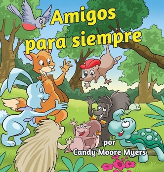 Amigos Para Siempre (Spanish Edition)