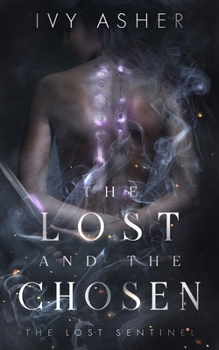 The Lost and the Chosen - Book #1 of the Lost Sentinel