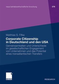 Paperback Corporate Citizenship in Deutschland Und Den USA: Gemeinsamkeiten Und Unterschiede Im Gesellschaftlichen Engagement Von Unternehmen Und Das Potential [German] Book