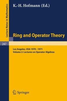 Paperback Tulane University Ring and Operator Theory Year, 1970-1971: Vol. 2: Lectures on Operator Algebras Book