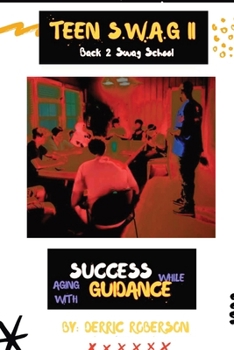 Paperback Teen S.W.A.G II: Back 2 SWAG School Book