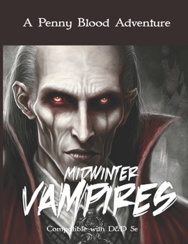 Paperback Midwinter Vampires: Hunt vampires in this blood sucking D&D 5e adventure for 3-5 players Book