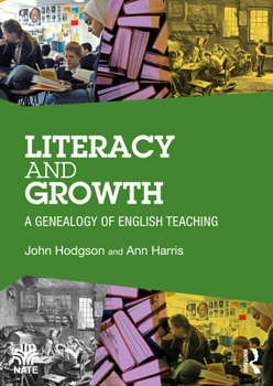 Paperback Literacy and Growth: A Genealogy of English Teaching Book