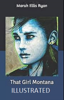 That Girl Montana Illustrated