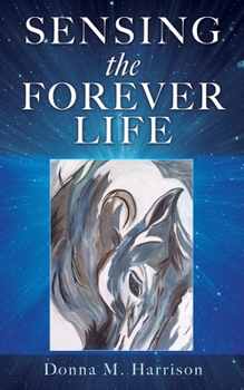 Paperback Sensing the Forever Life Book