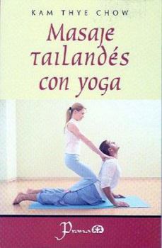 Paperback Masaje Tailandes Con Yoga [Spanish] Book