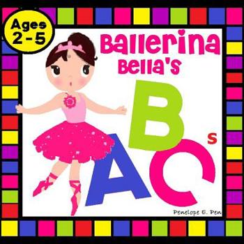 Paperback Ballerina Bella's ABCs: Alphabet Picture Book