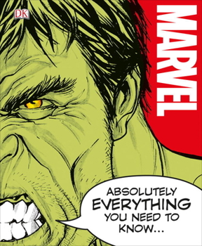 Hardcover Marvel Absolutely Everything You Need to Know Book