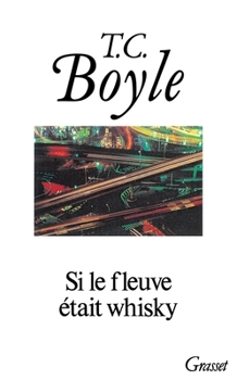 Si le fleuve était whisky