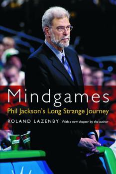 Paperback Mindgames: Phil Jackson's Long Strange Journey Book