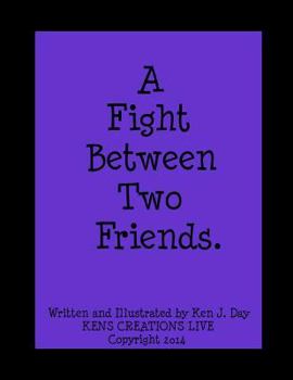 Paperback A Fight Between Two Friends Book