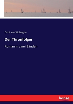 Paperback Der Thronfolger: Roman in zwei Bänden [German] Book