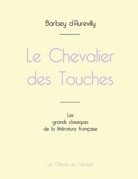 Paperback Le Chevalier des Touches de Barbey d'Aurevilly (édition grand format) [French] Book