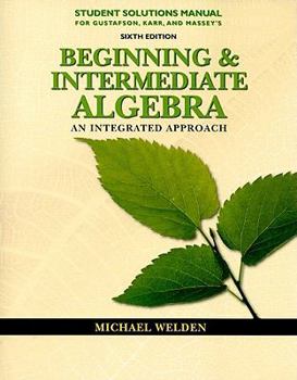 Paperback Beginning and Intermediate Algebra Student Solutions Manual: An Integrated Approach Book