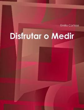 Paperback Disfrutar o Medir [Spanish] Book